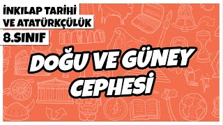 8 Sınıf İnkılap Tarihi ve Atatürkçülük  Doğu ve Güney Cephesi  2022 [upl. by Gunner]