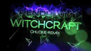 Pendulum  Witchcraft Chuckie Remix [upl. by Ahsinrat326]