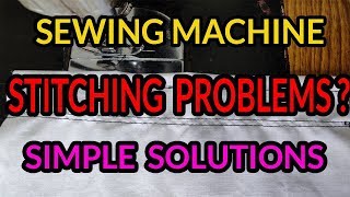 Sewing machine stitching problems simple solutions [upl. by Acilegna]