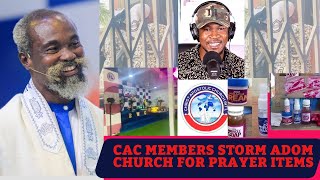 BREAKCAC Members St0rmed Adom Kyei Duahs Church for Prayer Items [upl. by Darill]