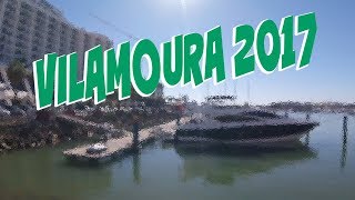 Виламоура 2017  Vilamoura Portugal [upl. by Akital]