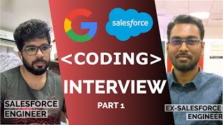 Google Coding Interview P1  By Salesforce Engineer FAANG OneDayToDay1 [upl. by Snilloc]