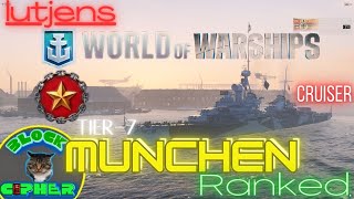 RankedTier7 MUNCHENLutjens  World of Warships [upl. by Ardied377]