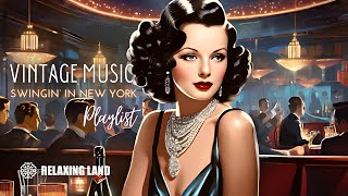 🎧Vintage Swing Music Playlist  Vintage Swing Jazz Music Mix [upl. by Angelico817]