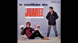 O Melhor De Juarez  1963  Full Album [upl. by Robinet]