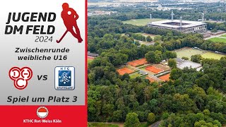 Jugend DM Feld 2024  Zwischenrunde wU16  Spiel um Platz 3  DHC Hannover vs HTC Stgt Kickers [upl. by Notyal545]