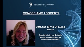 drsa Silvia di Luzio i docenti della quotMedicina dellEsserequot [upl. by Eeldivad754]