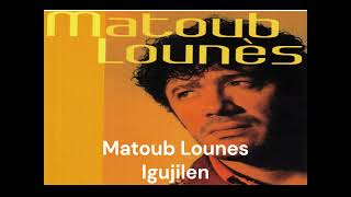 Matoub Lounes Igujilen [upl. by Kluge]