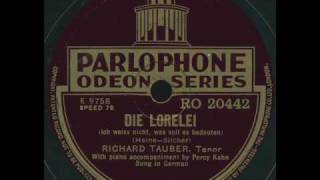 Richard Tauber  Die Lorelei Silcher [upl. by Chang]