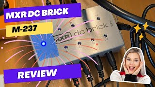 MXR DC Brick M237 Review [upl. by Marentic80]