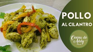 Con lo que hay en casa receta Sana y Fácil POLLO AL CILANTRO paraDieta Diabetes  Cocina de Addy [upl. by Lledyr]