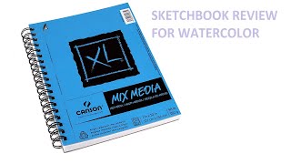 Sketchbook Review  Canson Mixed Media Sketchbook [upl. by Ylreveb]