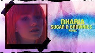 DHARIA  Sugar amp Brownies MerOne Music Remix [upl. by Gnes949]