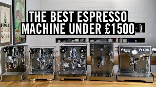 The Best Espresso Machine Under £1500 [upl. by Philander]