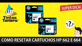 COMO RESETAR CARTUCHOS HP 662 e 664 APÓS RECARREGAR [upl. by Kubetz]