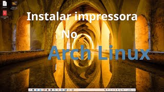 Instalar impressora no Arch Linux  2024 [upl. by Demitria]