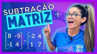 MATRIZ  SUBTRAÇÃO DE MATRIZES [upl. by Etak303]