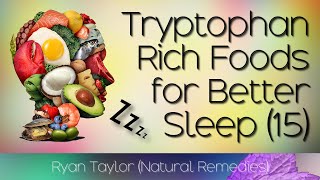 Foods Rich in Tryptophan For Sleep [upl. by Goddord]