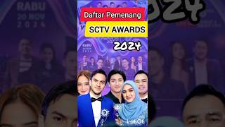 Daftar Pemenang SCTV Awards 2024😍👍🏻 [upl. by Narud]