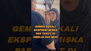 MISKA TAKUT DI OMELIN PAK MUH miska fadiljaidi [upl. by Gaulin]