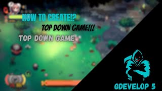 How to Create a quotTop down Gamequotin Gdevelop 5 Movement [upl. by Darla710]