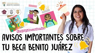 AVISOS importantes sobre tu BecaBenitoJuárez 📚 [upl. by Asehr122]