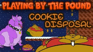 Playing by the Pound  Cookie Disposal [upl. by Aineg107]