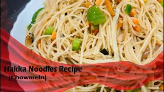 Hakka Noodles Recipe Chowmein [upl. by Morocco]