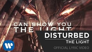 Disturbed  The Light Official Lyric Video [upl. by Aenil]