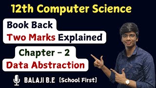 🫥 Data Abstraction  12th Computer Science  Chapter 2 Book Back Two marks explained  Tamil [upl. by Scibert]