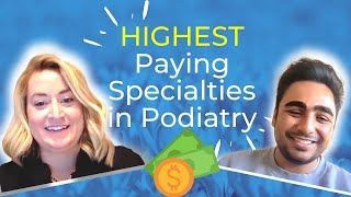 Highest Paid Podiatry Specialties [upl. by Amimej542]