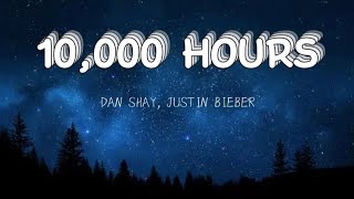 10000 Hours  Dan ShayJustin Bieber [upl. by Haziza]