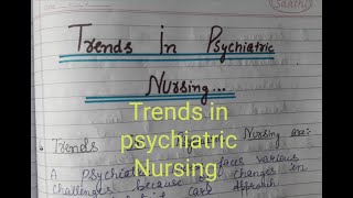 Trends in psychiatric Nursing  Nursingparamedicalnotes [upl. by Attennek]