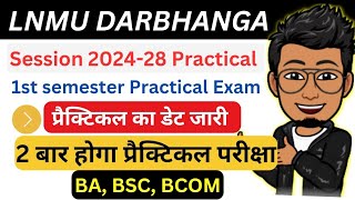 LNMU UG 1st semester Practical exam date  Session 202428 Internal CIA Practical exam details [upl. by Gnehp]