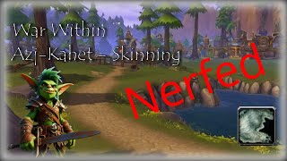 Azj kahet skinning spot 3 NERFED The War Within goldfarm [upl. by Anikal]