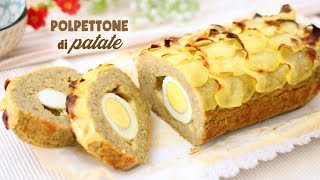 POLPETTONE DI PATATE FARCITO  RICETTA FACILE e VELOCE  Potato Recipe [upl. by Redle]