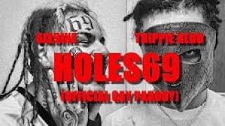 Trippie Redd ft 6ix9ine  Holes Poles Parody Official Gay Parody by Kusorare [upl. by Nawyt]