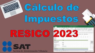 Cálculo de impuestos RESICO 2023 ISR e IVA [upl. by Annunciata]