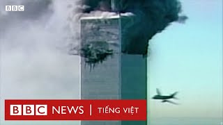 Vụ khủng bố ngày 119 102 phút làm thay đổi nước Mỹ và thế giới  BBC News Tiếng Việt [upl. by Modern446]