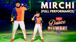 Dance Deewane 3  “MIRCHI”  Gunjan Sinha amp Sagar Bora Full performance [upl. by Naibaf]