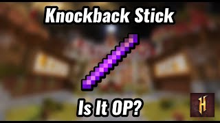 The knockback stick is a JOKE [upl. by Ilegna]