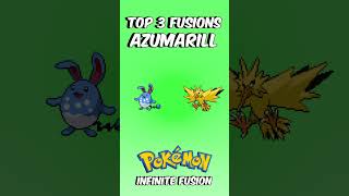 Azumarill Top 3 Fusions 💥 Which is YOUR Favorite Pokemon Infinite Fusion pokemoninfinitefusion [upl. by Ecinnaj]