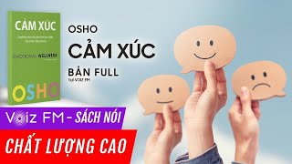 Sách nói Cảm Xúc  Osho  Voiz FM [upl. by Analahs]