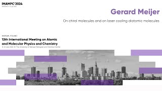 Gerard Meijer quotOn chiral molecules and on laser cooling diatomic moleculesquot [upl. by Klinger]