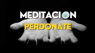 Meditación Guiada para Perdonar y Sanar Libérate de la Rabia y Encuentra Paz Interior [upl. by Maxma]