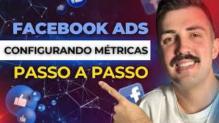 COMO CONFIGURAR MÉTRICAS E PERSONALIZAR COLUNAS  FACEBOOK ADS 2024 [upl. by Orose]