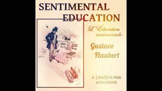 Sentimental Education by Gustave Flaubert read by Various Part 33  Full Audio Book [upl. by Regazzi301]