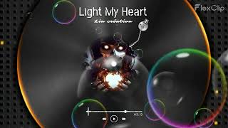 Light My Heart [upl. by Currie]