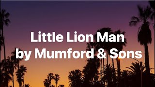 Little Lion ManMumford amp Sons Lyrics [upl. by Ennaj]