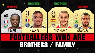 Footballers Who Are BROTHERSFAMILY 😱👪 ft Mbappe Pogba Alcantara etc [upl. by Jacobson]